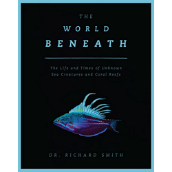 The World Beneath, Dr. Richard Smith